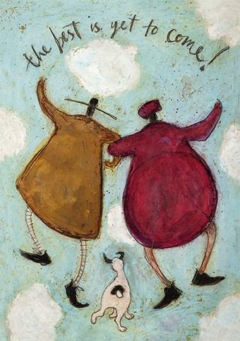 'The best is yet to come' by Sam Toft (C359) * 