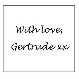 Dear Gertrude